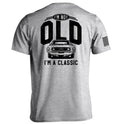 I'm Not Old I'm A Classic (69 Mustang)